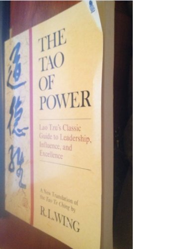 The Tao of Power: A New Translation of the "Tao Te Ching" (9780850305333) by Lao Zi; Wing, R.L.