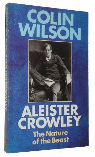 9780850305418: Aleister Crowley: The Nature of the Beast