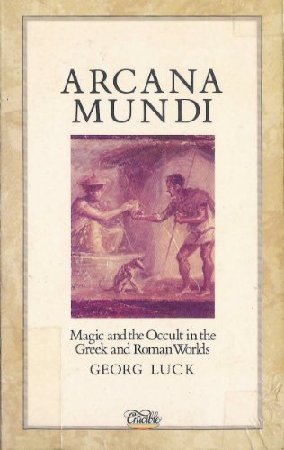 Beispielbild fr Arcana Mundi: Magic and the Occult in the Greek and Roman Worlds zum Verkauf von Ammareal