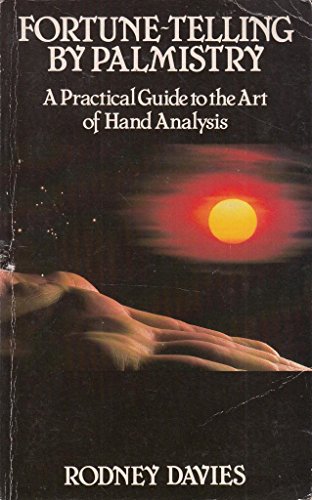 Stock image for Fortune-Telling by Palmistry: A Practical Guide to the Art of Hand Analysis for sale by SecondSale