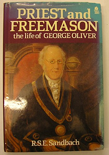 Beispielbild fr Priest and Freemason: Life of George Oliver zum Verkauf von WorldofBooks