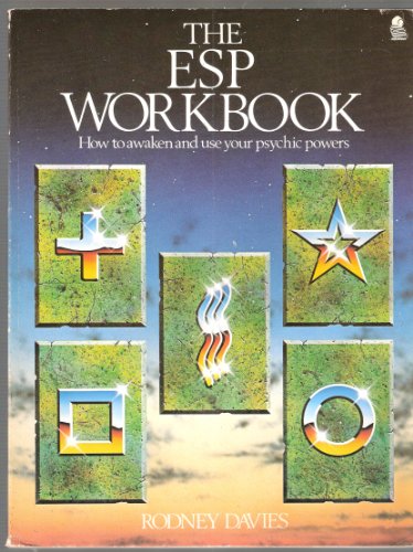 The Esp Workbook: How to Awaken and Use Your Psychic Power