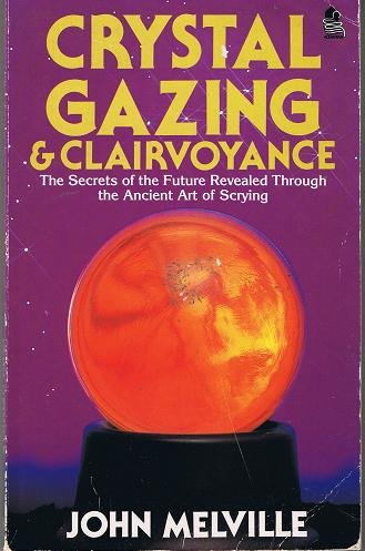 Beispielbild fr Crystal Gazing and Clairvoyance zum Verkauf von WorldofBooks