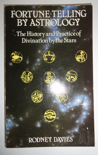 Stock image for Fortune Telling by Astrology: The History and Practice of Divination by the Stars for sale by Recycle Bookstore