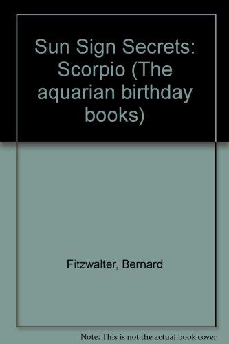 Beispielbild fr Sun Sign Secrets: Scorpio (The aquarian birthday books) zum Verkauf von AwesomeBooks