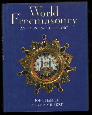 World Freemasonry (9780850307221) by Hamill, John; Gilbert, R.A.