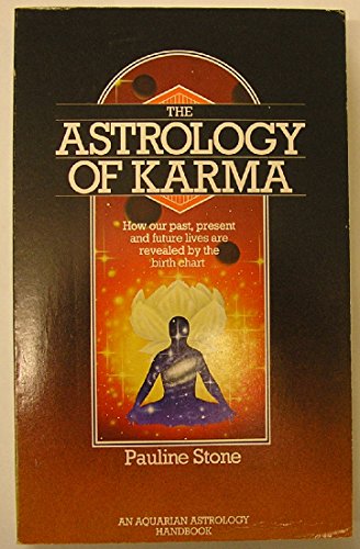 Stock image for The astrology of karma: How our past, present, and future lives are revealed by the birth chart (Aquarian astrology handbook) for sale by Front Cover Books