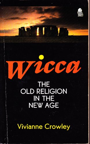 9780850307375: Wicca: The Old Religion in the New Age