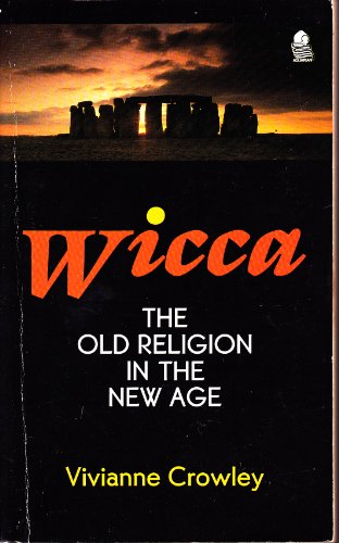 Stock image for Wicca: The Old Religion in the New Age for sale by ThriftBooks-Reno