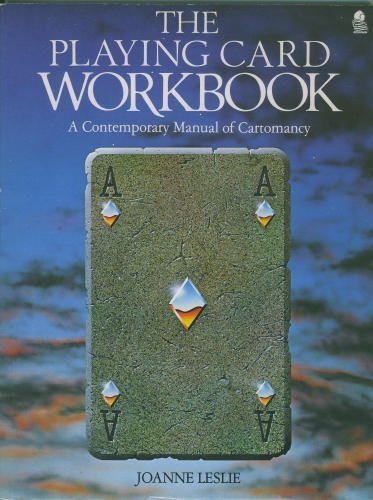 Stock image for The Playing Card Workbook: A Contemporary Manual of Cartomancy for sale by HPB Inc.