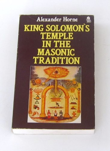 Beispielbild fr King Solomon's Temple in the Masonic Tradition (Masonic Classic Series) zum Verkauf von Ergodebooks