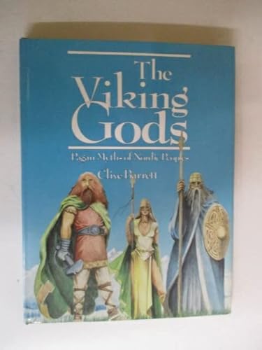 Beispielbild fr The Viking Gods: Pagan Myths of the Nordic Peoples zum Verkauf von WorldofBooks