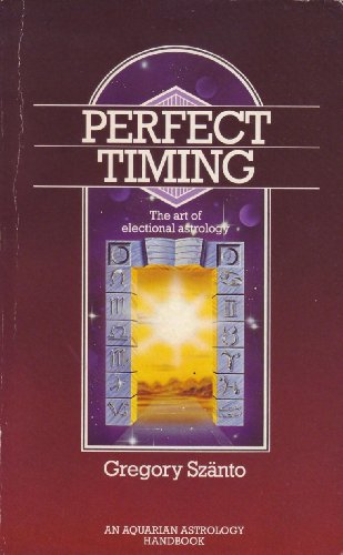 Stock image for Perfect Timing: Art of Electional Astrology (Astrology Handbooks) for sale by Reuseabook