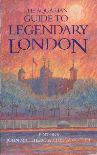 Imagen de archivo de Aquarian Guide to Legendary London a la venta por ThriftBooks-Atlanta