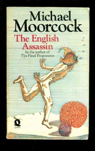 The English assassin;: A romance of entropy (9780850310436) by Moorcock, Michael