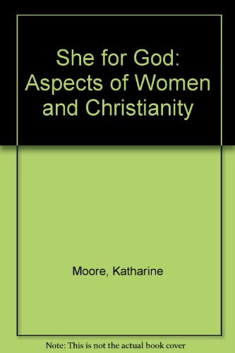 Imagen de archivo de She for God: Aspects of Women and Christianity a la venta por WorldofBooks