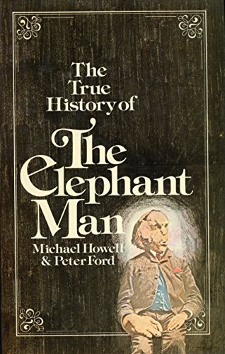 Imagen de archivo de The true history of the Elephant Man a la venta por Front Cover Books