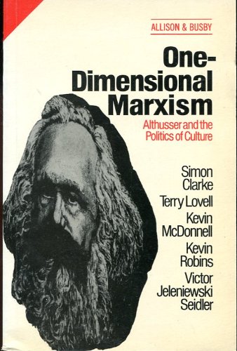 Beispielbild fr One-Dimensional Marxism: Althusser and the Politics of Culture zum Verkauf von gearbooks