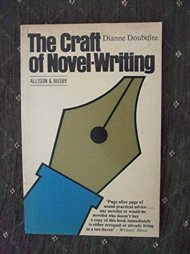 Stock image for The craft of novel-writing: A practical guide for sale by SecondSale