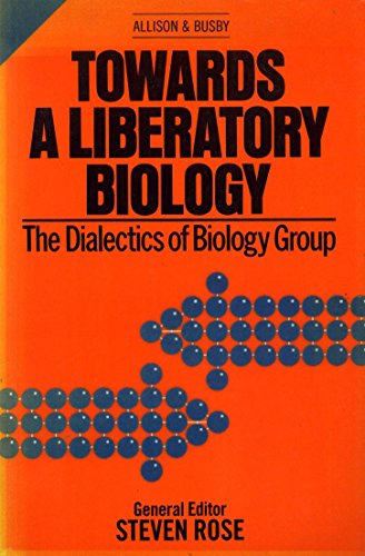 Stock image for Towards a Liberatory Biology for sale by WorldofBooks