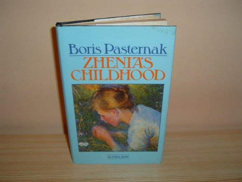 Zhenia's childhood and other stories (9780850314663) by Pasternak, Boris Leonidovich