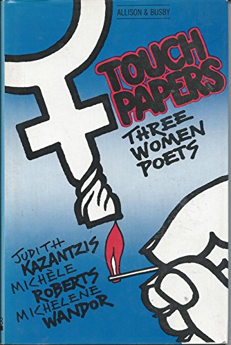 Imagen de archivo de Touch Papers : Three Women Poets a la venta por June Samaras