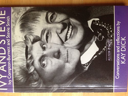 9780850314830: Ivy and Stevie: Conversations with Ivy Compton-Burnett and Stevie Smith
