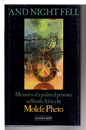 Stock image for And Night Fell: Memoirs of a Political Prisoner in South Africa for sale by Sessions Book Sales