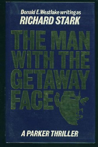 9780850315523: Man With the Getaway Face :WESTLAKE