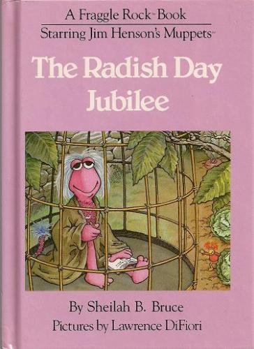 9780850315547: The Radish Day Jubilee (A Fraggle Rock book)