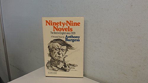 Ninety-nine Novels : The Best in English Since 1939