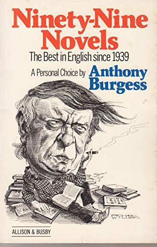 Imagen de archivo de NINETY-NINE NOVELS: THE BEST IN ENGLISH SINCE 1939 a la venta por JOHN LUTSCHAK BOOKS