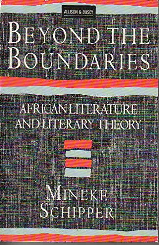Stock image for Beyond the Boundaries: African Literature and Literary Theory for sale by Wonder Book
