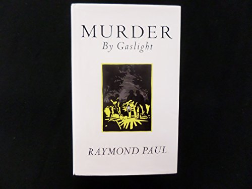 Murder by Gaslight (9780850318975) by Paul, Raymond