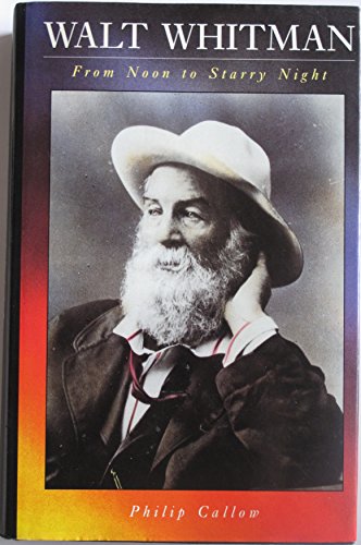 Beispielbild fr Walt Whitman: From Noon to Starry Night zum Verkauf von WorldofBooks