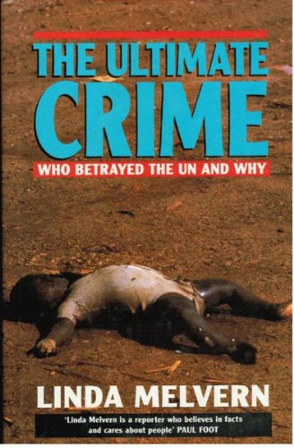 Beispielbild fr The Ultimate Crime: Who Betrayed the UN and Why zum Verkauf von WorldofBooks