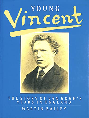 Stock image for Young Vincent: Story of Van Gogh's Years in England for sale by WorldofBooks