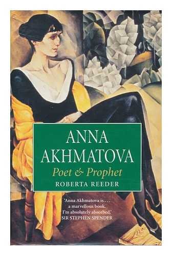 9780850319989: Anna Akhmatova : Poet & Prophet
