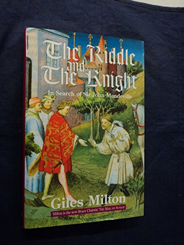 Imagen de archivo de The Riddle and the Knight: In Search of Sir John Mandeville a la venta por WorldofBooks