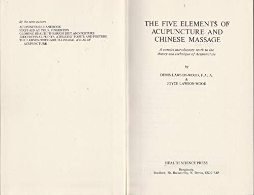 Beispielbild fr Five Elements of Acupuncture and Chinese Massage zum Verkauf von Veronica's Books