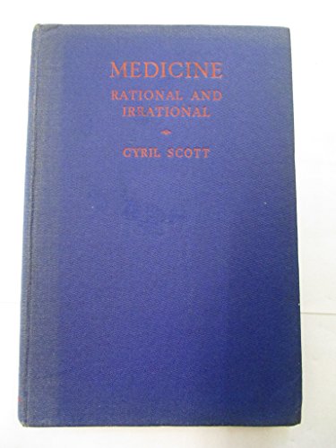 Medicine Rational and Irrational (9780850320558) by Cyril Scott