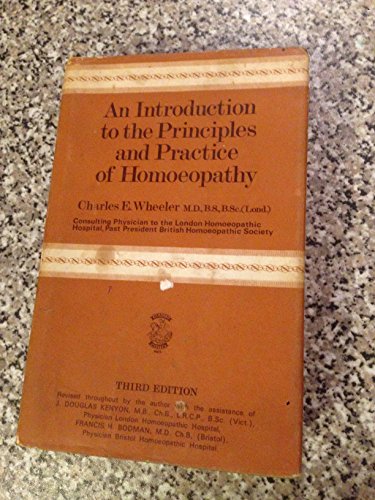 An Introduction to the Principles and Practice of Homoeopathy