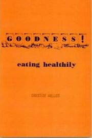 9780850321579: Goodness!: Eating Healthily