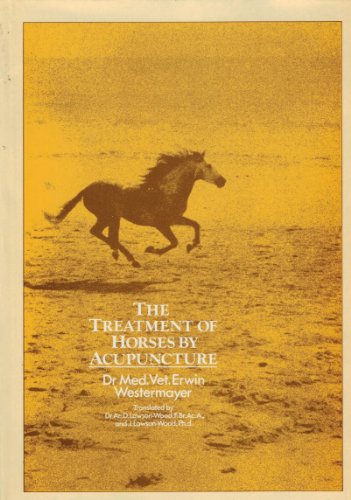 Beispielbild fr The Treatment of Horses by Acupuncture zum Verkauf von Reuseabook