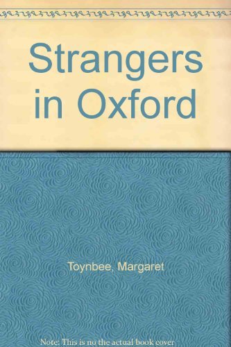 Strangers in Oxford: A side light on the first Civil War, 1642-1646 (9780850330359) by Toynbee, Margaret