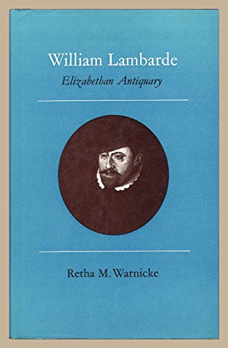 9780850330779: William Lambarde, Elizabethan Antiquary 1536-1601