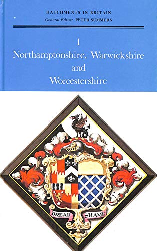 Hatchments in Britain: Northamptonshire, Warwickshire and Worcestershire