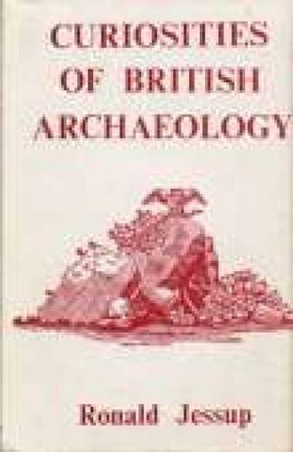 Beispielbild fr Curiosities of British Archaeology zum Verkauf von Better World Books