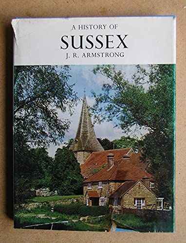 Imagen de archivo de A History of Sussex a la venta por Better World Books Ltd