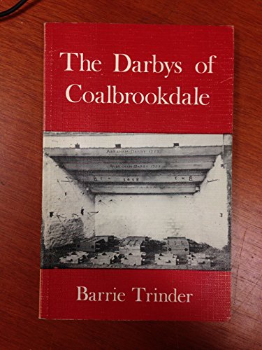 Beispielbild fr Darbys of Coalbrookdale zum Verkauf von WorldofBooks